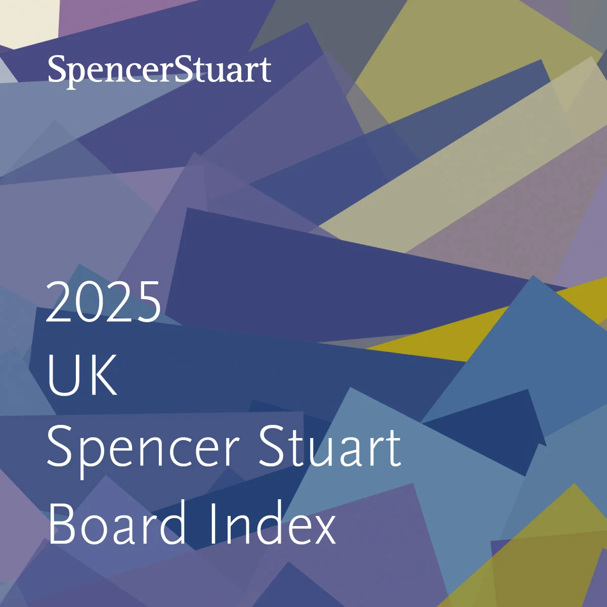 Navigating Uncertainty: The 2025 UK Spencer Stuart Board Index Highlights a Flight to Safety, Shifting Diversity Dynamics, and Evolving Governance